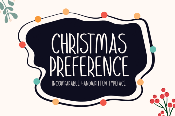 Christmas Preference: A Balanced Script Font for Editorial Design