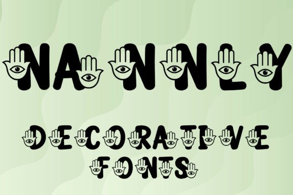 Nannly: A Review of This Decorative Typeface