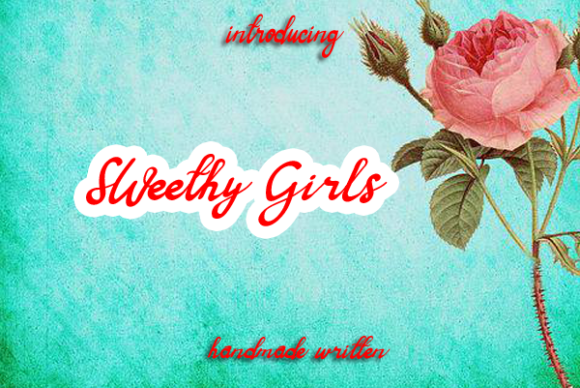 SWeethy Girls Font Review for Campaigns